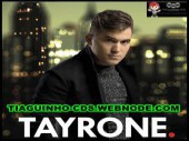 Tayrone - Promocional 2017